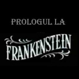 Prologul la Frankenstein